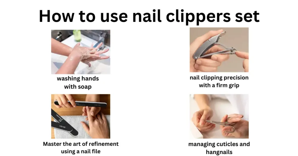 How to use nail clippers set