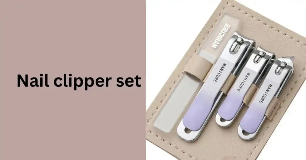 nail clipper set