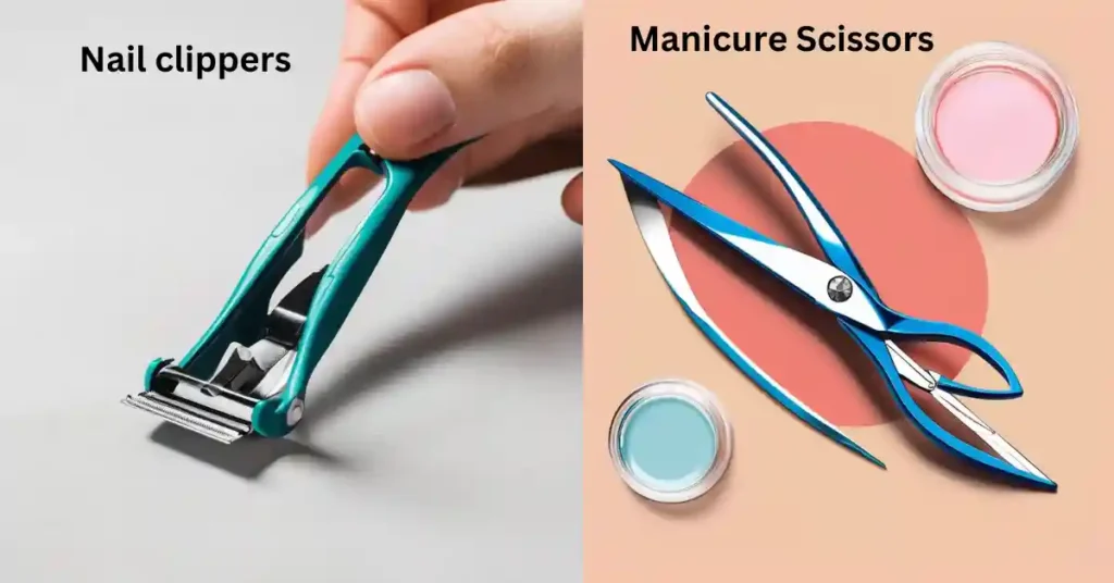 Nail clippers versus manicure scissors, which type is best?