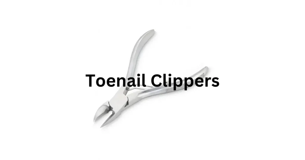 Toenail Clippers: